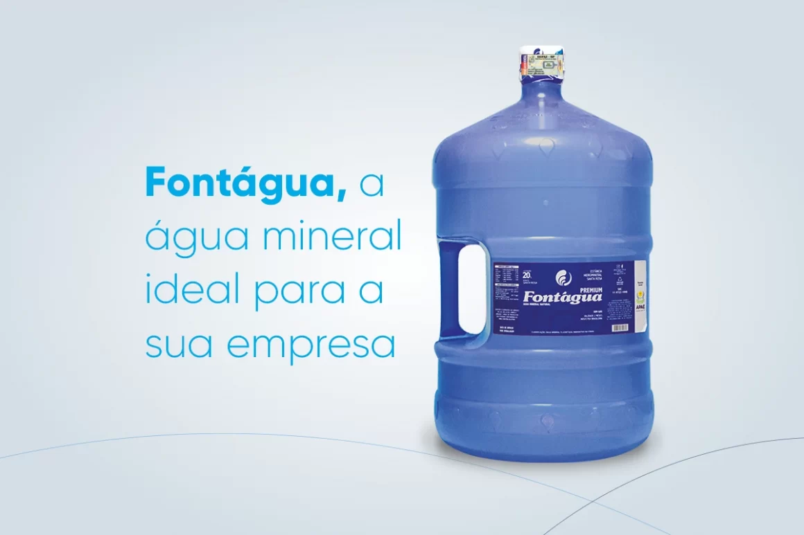 Fontágua, a água mineral natural ideal para a sua empresa